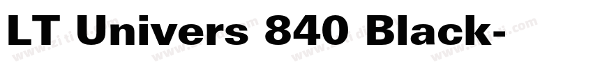 LT Univers 840 Black字体转换